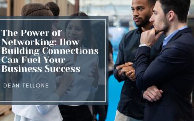 The Power of Networking: How Building Connections Can Fuel Your Business Success